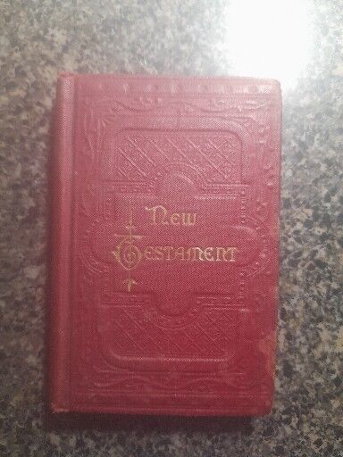 The New Testament of Put and Savior Jesus Christ, 1892 