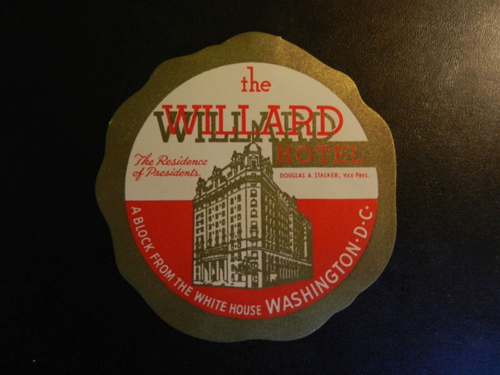 *THE WILLARD HOTEL in D.C.* VINTAGE HOTEL/LUGGAGE LABEL.  Approx. 3.50