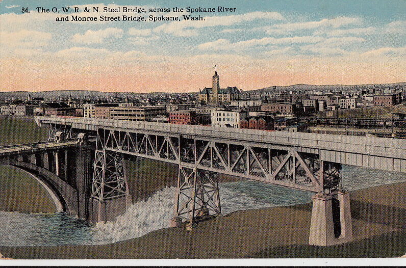 Postcard The OWR & N Steel Bridge across Spokane + Monroe St Bridge Spokane WA 