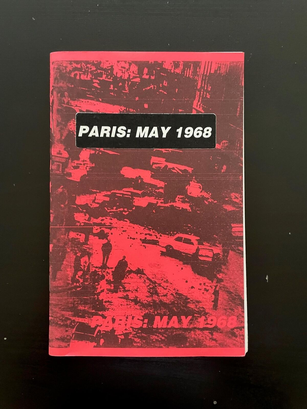 Rare Art Zine, Paris: May 1968 Dark Star, Rebel Press, 1986 Aidgate Press