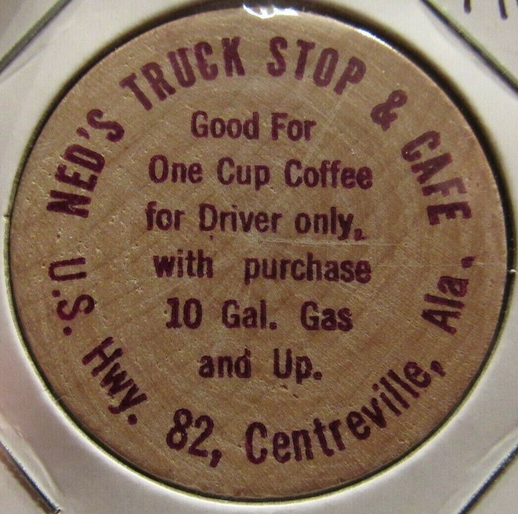 Vintage Ned\'s Truck Stop & Cafe Centreville, AL Wooden Nickel - Token Alabama