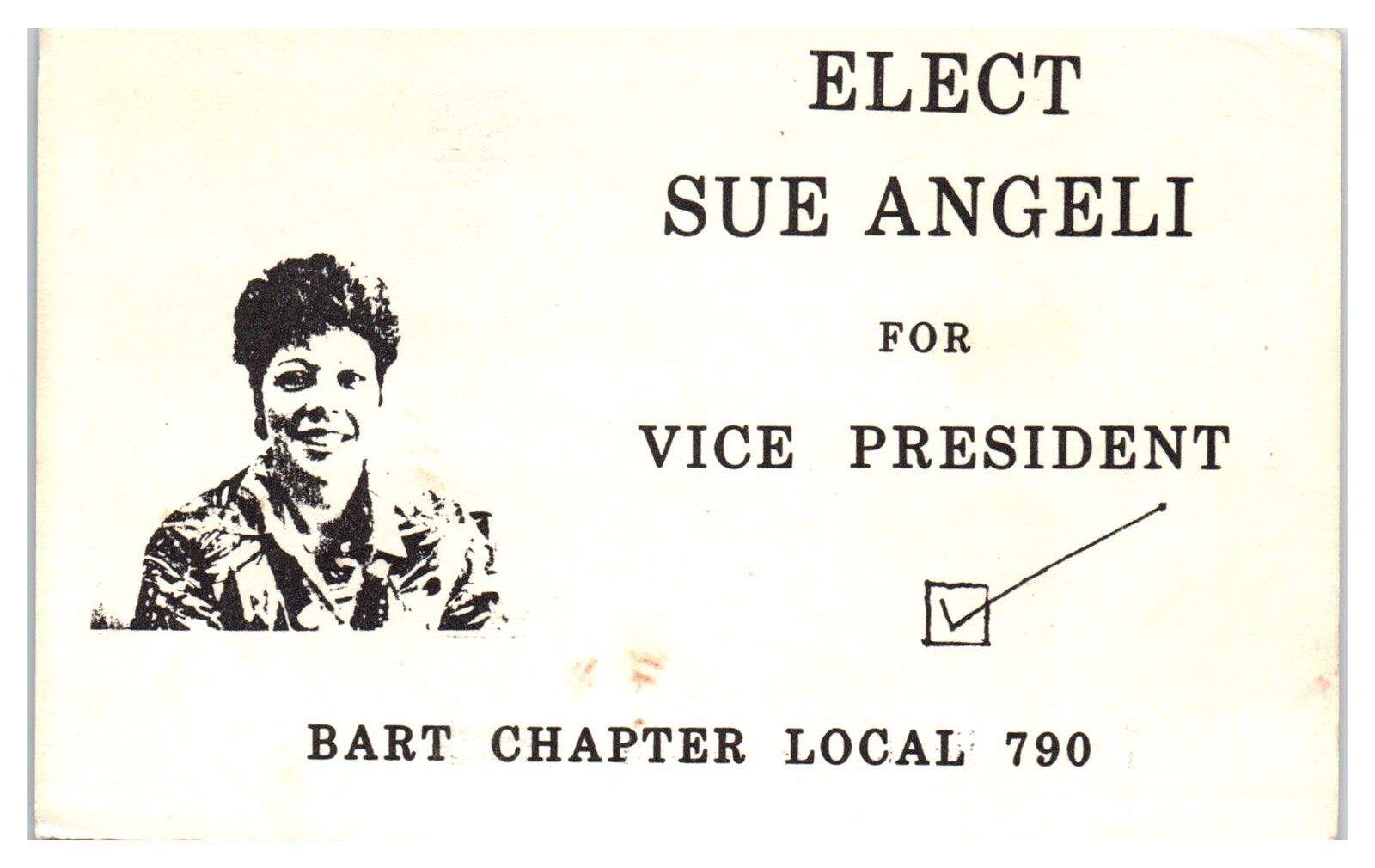 1987 Elect Sue Angeli for Vice President BART Chapter Local 790 Postcard
