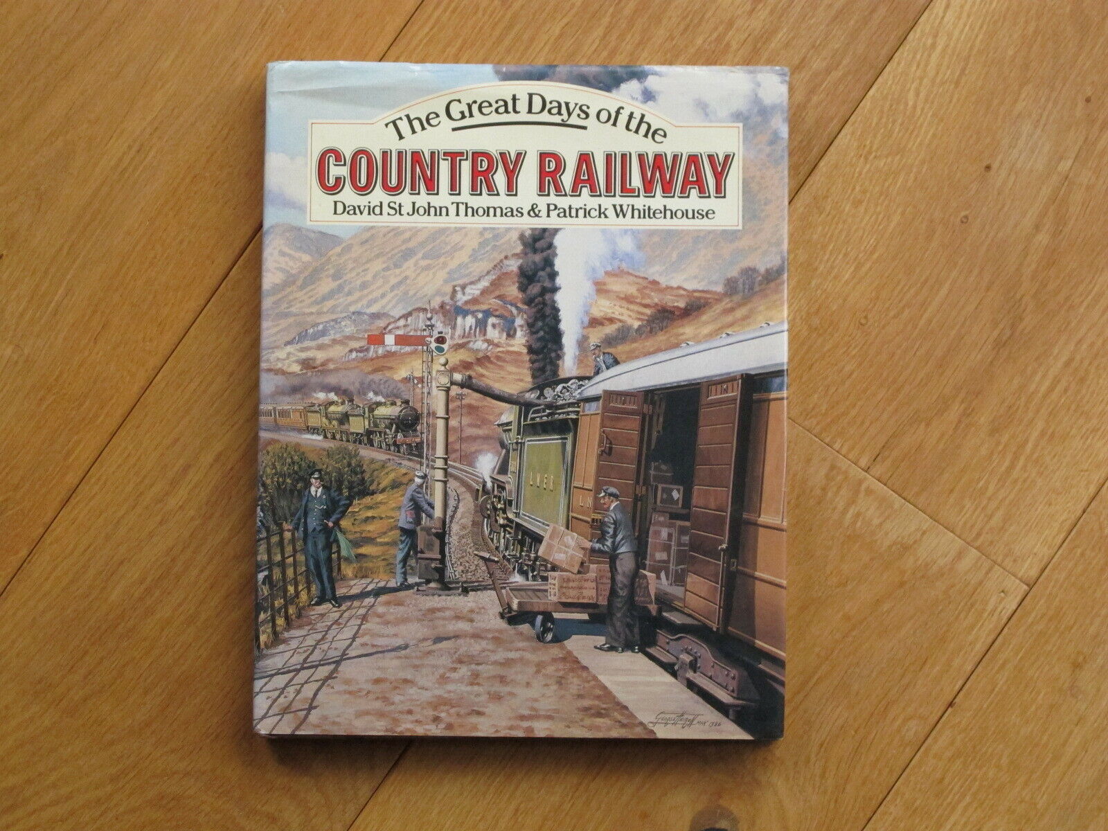 The Great Days of the Country Railway by David StJohn Thomas Partrick Whitehouse