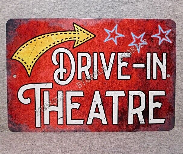 Metal Sign DRIVE IN THEATRE theater movie house cinema motion picture drama film