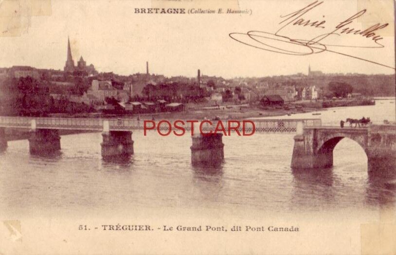 pre-1907 BRETAGNE, FRANCE. TREGUIER - LE GRAND PONT, DIT PONT CANADA 1904