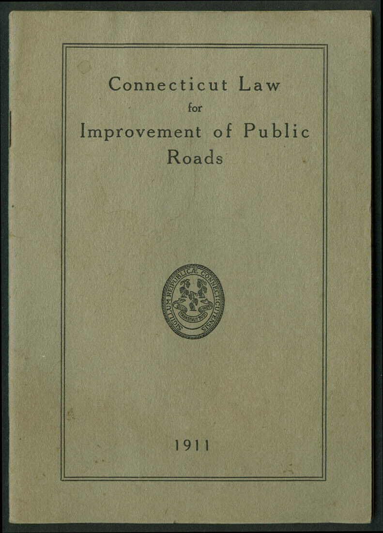 Connecticut Law for Improvement of Public Roads 1911