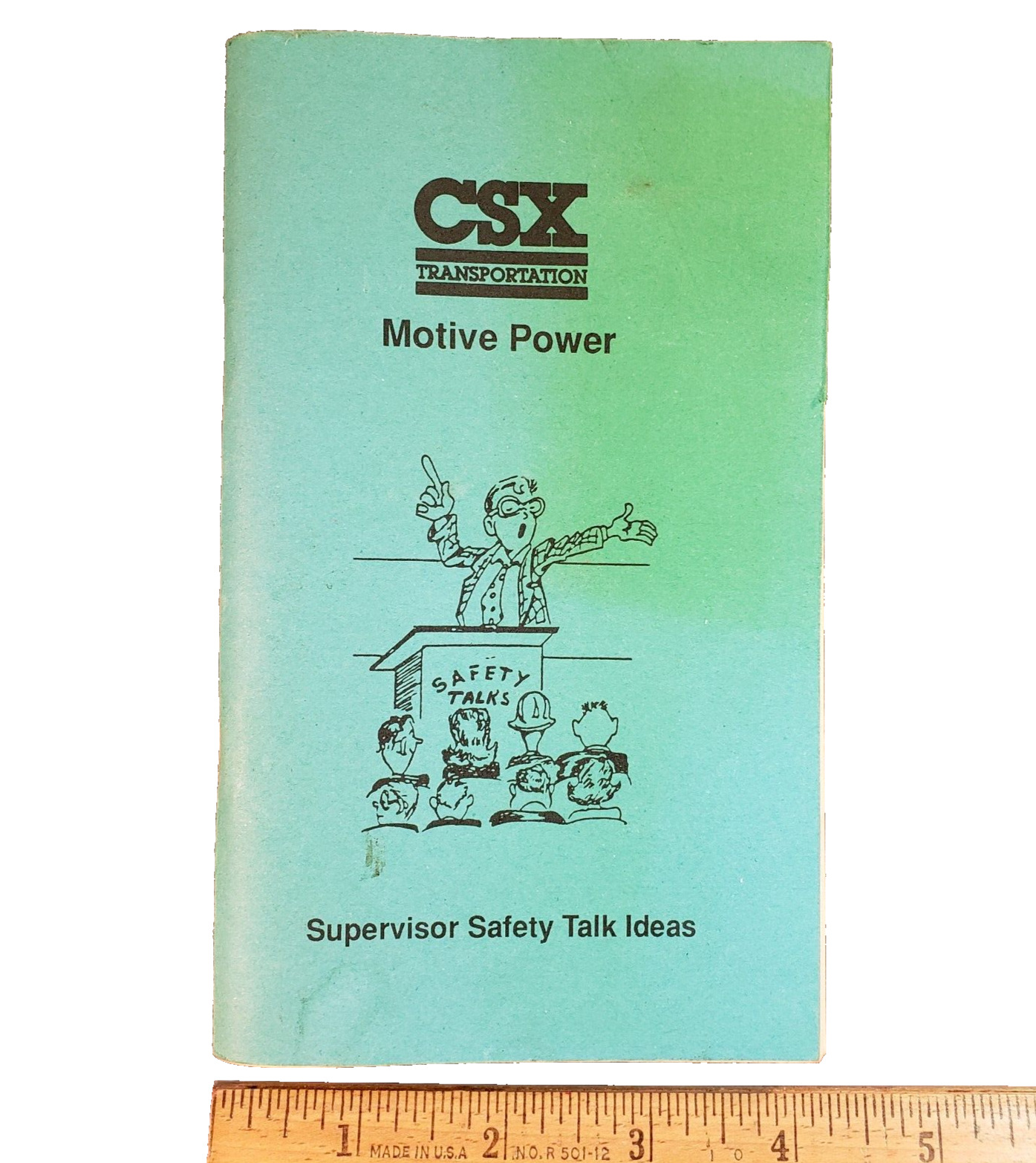 CSX Transportation MOTIVE POWER - Supervisor Safety Talk Ideas Green Hand Book