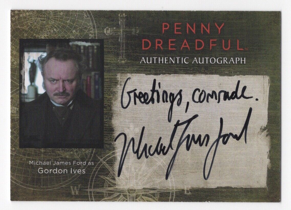Michael James Ford as Gordon Penny Dreadful Season 1 Autograph Card Inscription