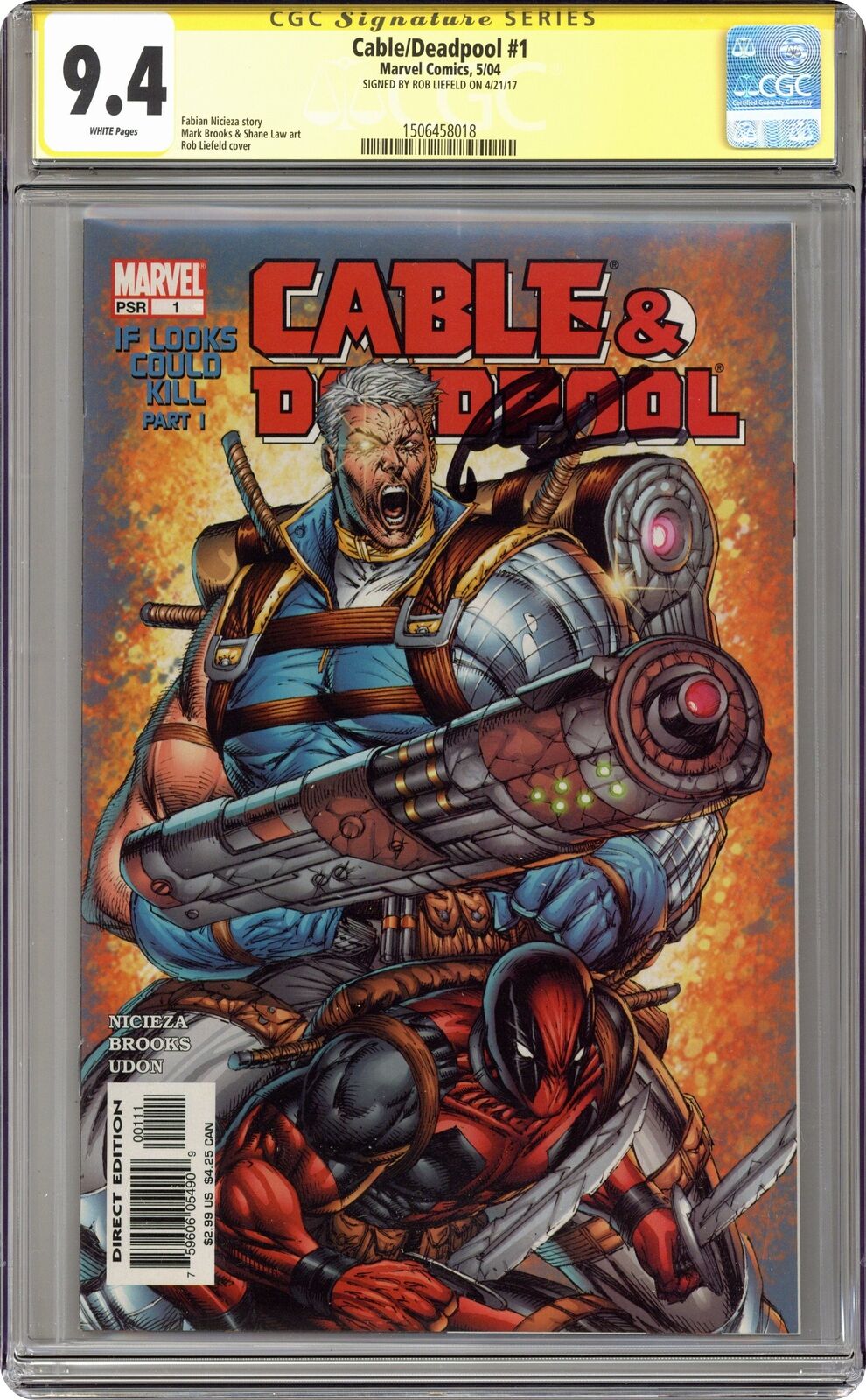 Cable and Deadpool #1 CGC 9.4 SS Liefeld 2004 1506458018