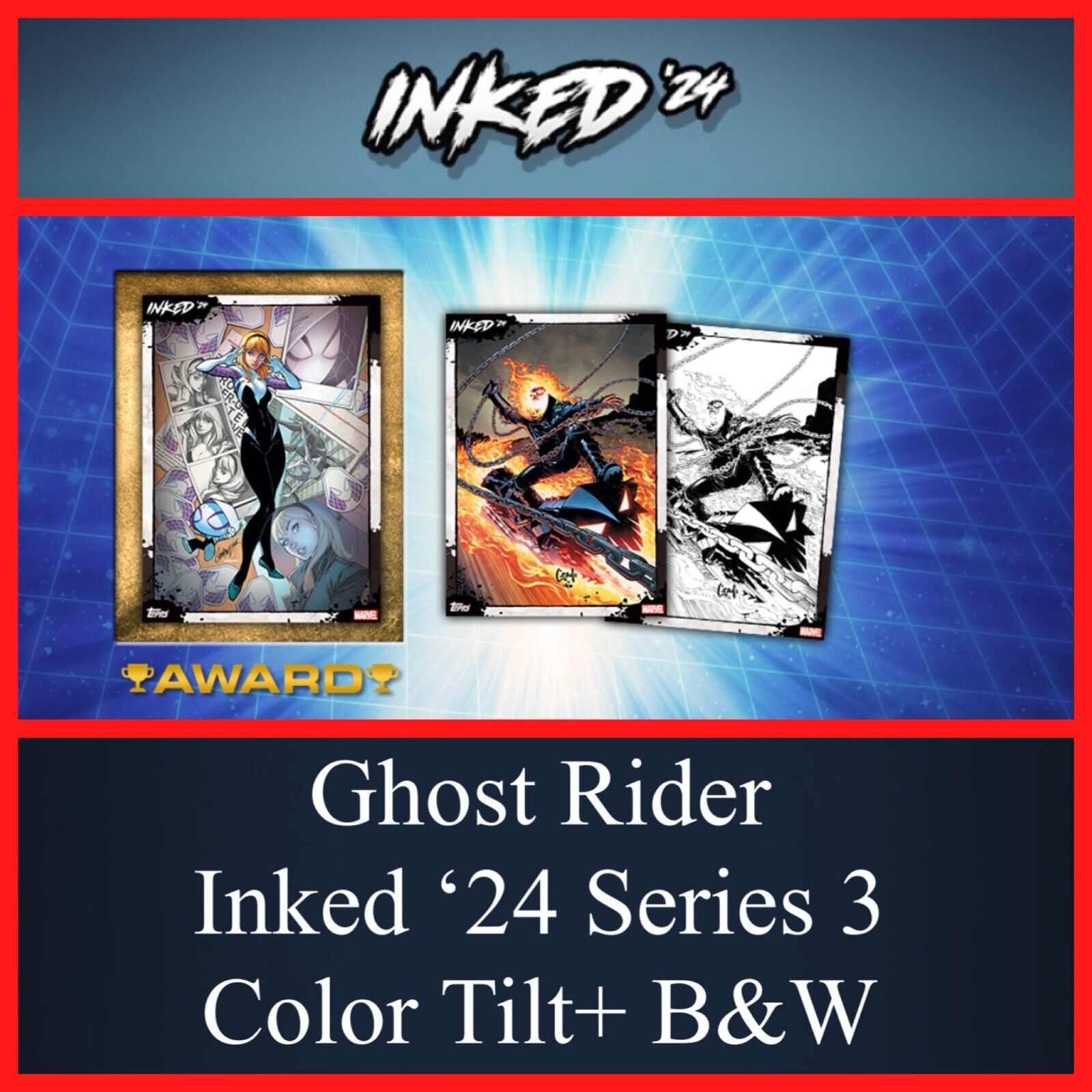 GHOST RIDER INKED ‘24 SERIES 3 COLOR TILT+B&W-TOPPS MARVEL COLLECT DIGITAL