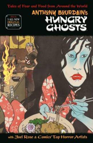 Anthony Bourdain's Hungry Ghosts - Hardcover By Bourdain, Anthony - GOOD