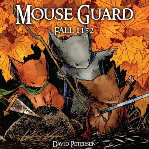 Mouse Guard : Fall 1152 - Hardcover By Petersen, David - ACCEPTABLE