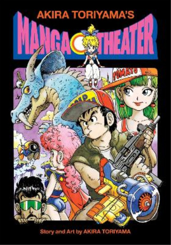 Akira Toriyama Akira Toriyama\'s Manga Theater (Hardback) (UK IMPORT)