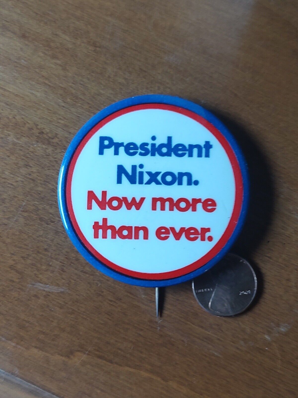President Nixon Now More Than Ever Political Pin Button Original 2.25\