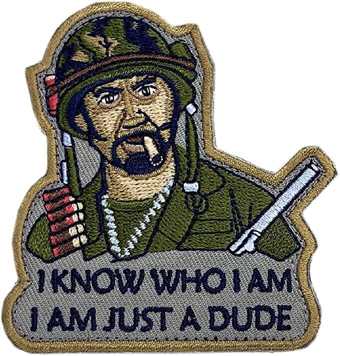 Just A Dude Tropic Thunder Inspired Patch [“Hook” Fastener - 3.0 inch -D7]