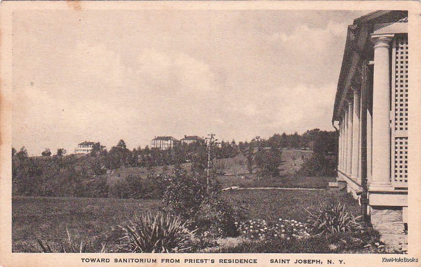  Postcard Toward Sanitorium from Priest\'s Residence Saint Joseph NY 