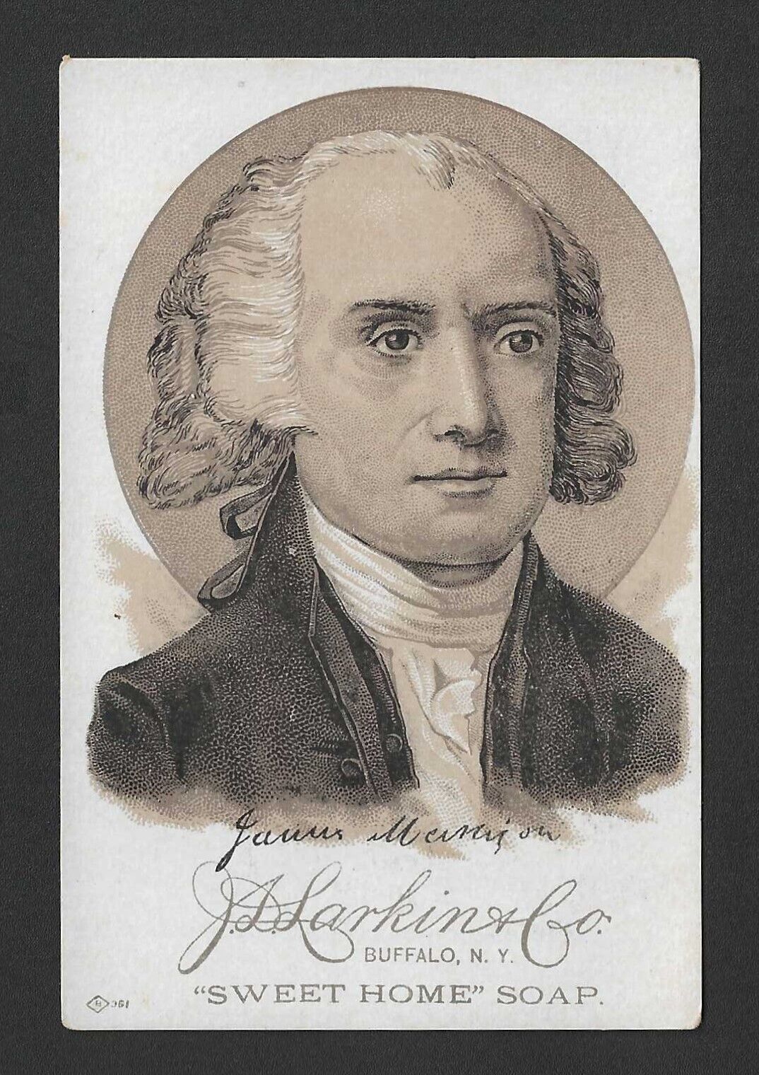 c1880's H603 Larkin Trade Card - Sweet Home Soap Presidents - James Madison