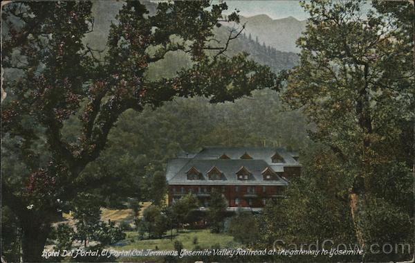 1909 El Portal,CA Hotel De Portal Mariposa County California Postcard Vintage