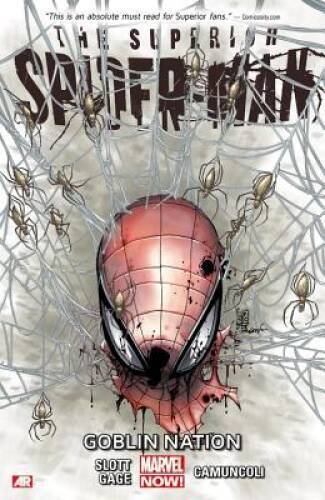 Superior Spider-Man Volume 6: Goblin Nation (Marvel Now) - Paperback - GOOD