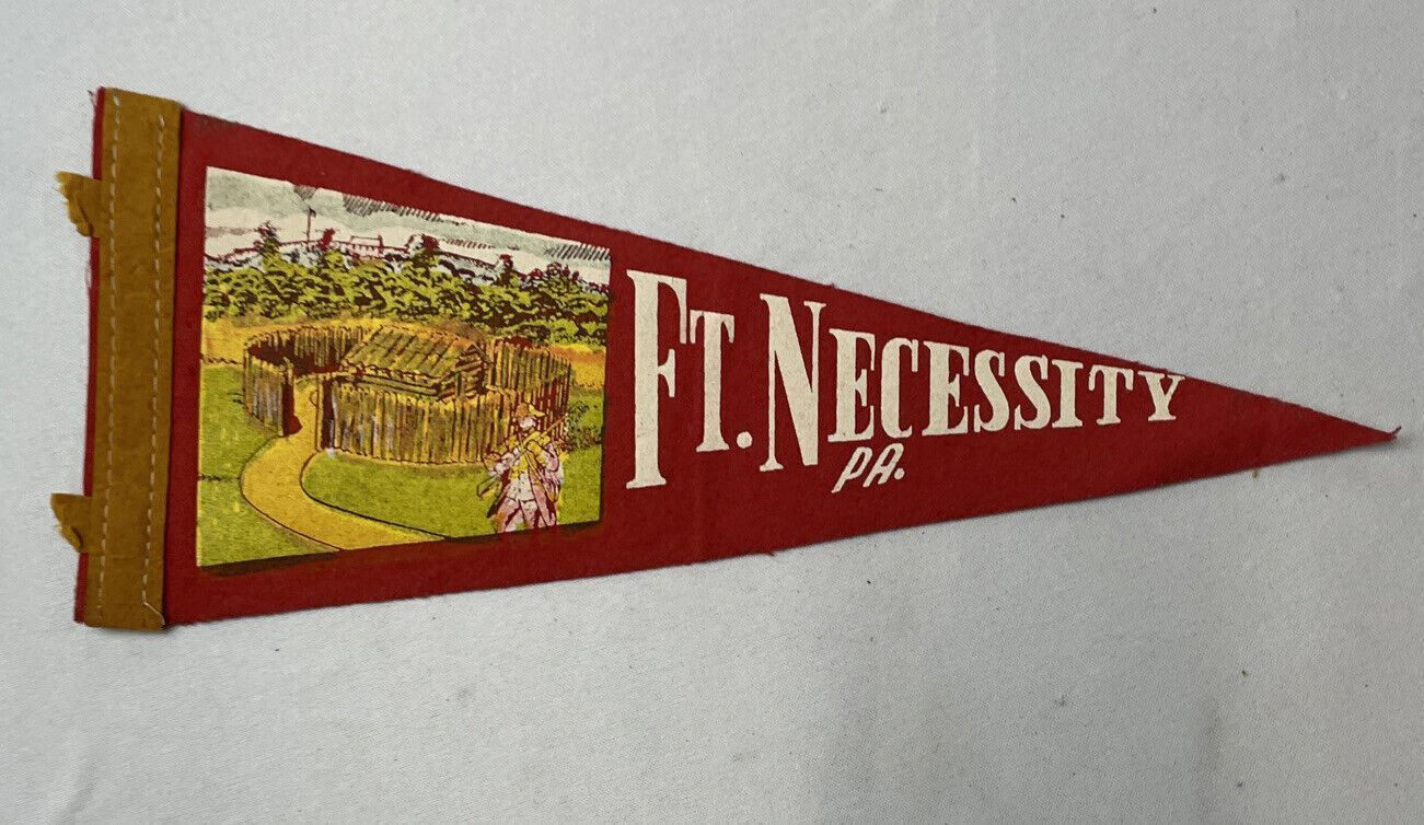 Vintage Fort Necessity 12” / Fort Necessity PA. Souvenir Pennant