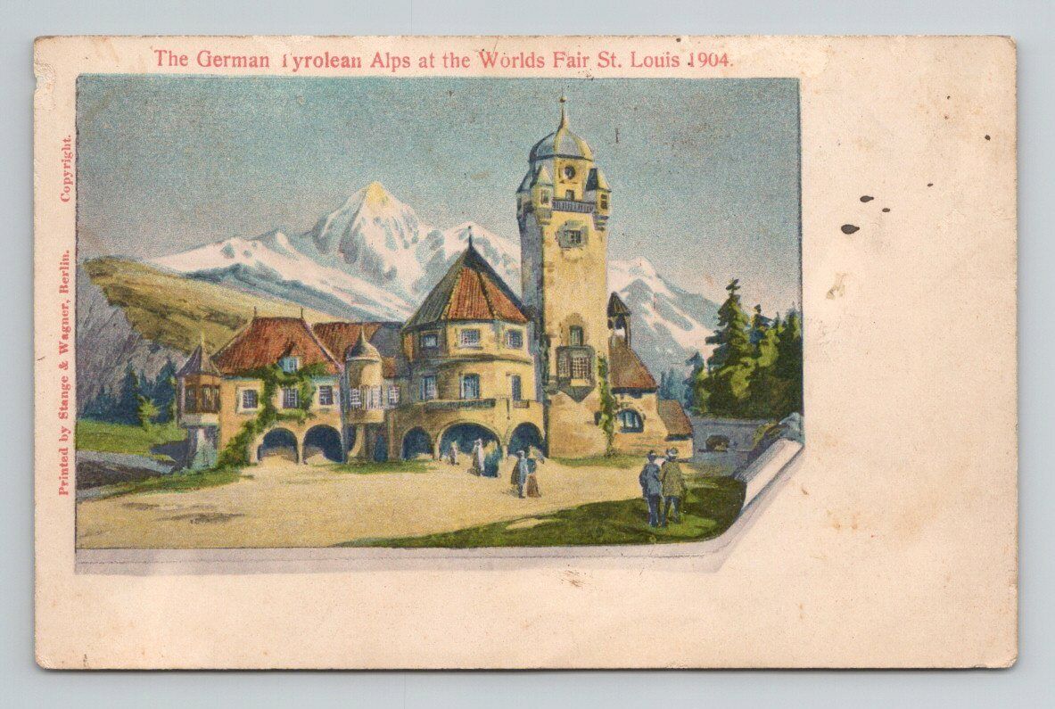 1904 ST LOUIS WORLD\'S FAIR German Tyrolean Alps Stange Wagner 6B