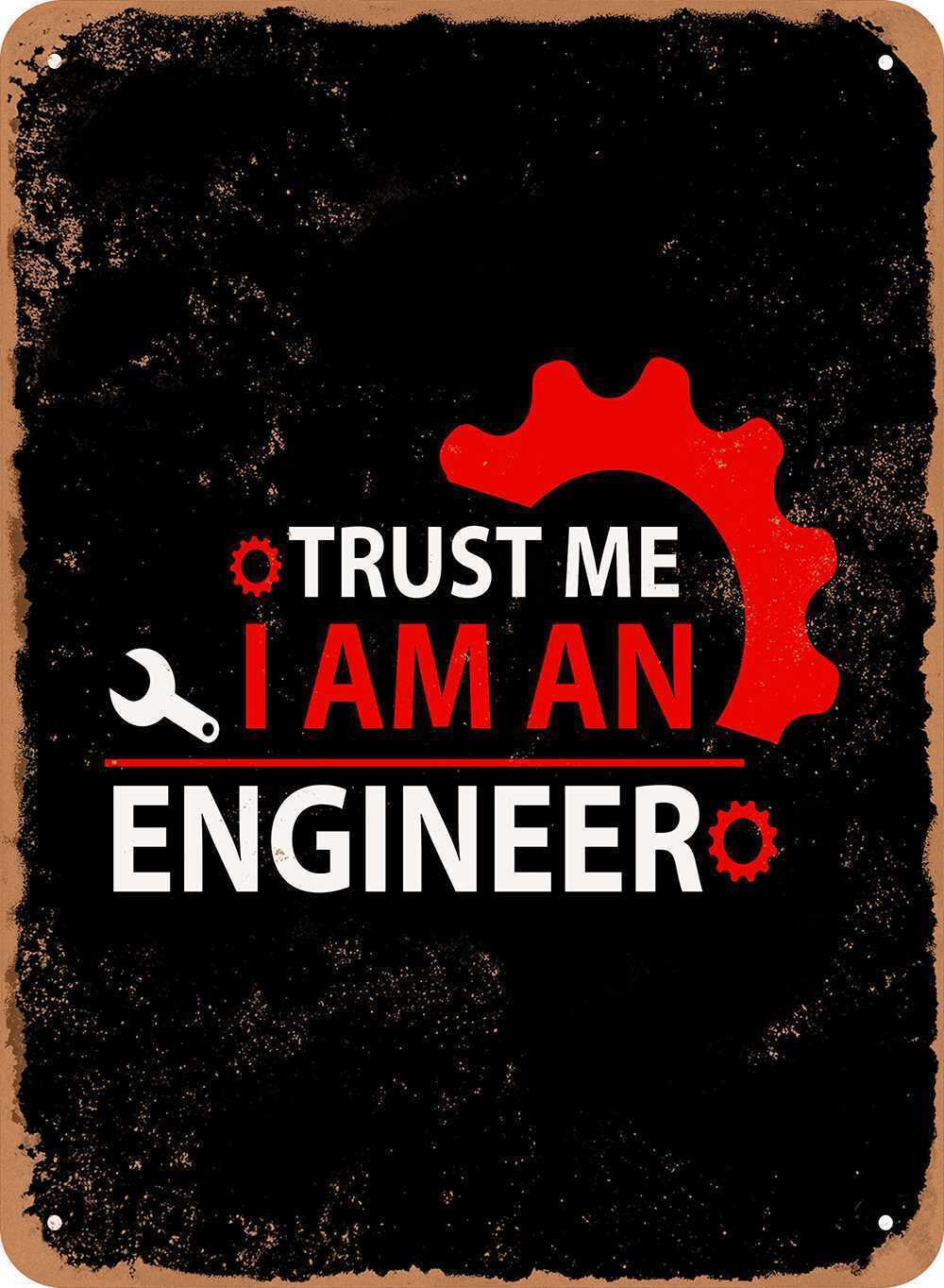 Metal Sign - Trust Me I\'m An Engineer 3 - Vintage Look