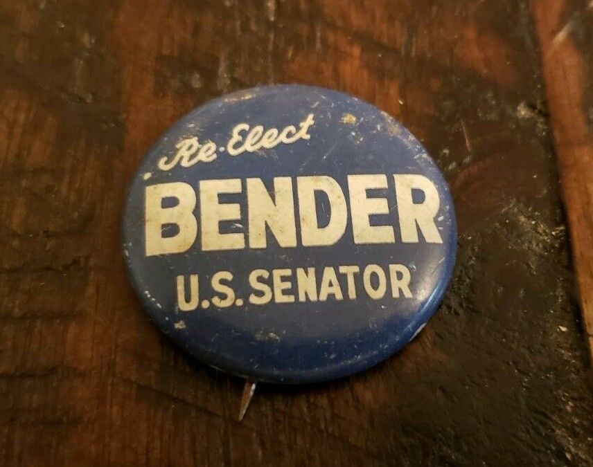 Vintage Re-Elect BENDER U.S. Senator Union Made Pin Back Button. 1-7/16\