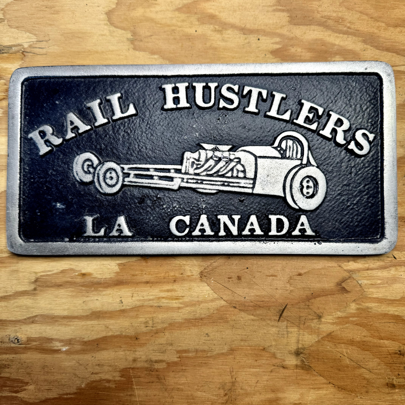 Original Rail Hustlers La Canada Car Club Plaque
