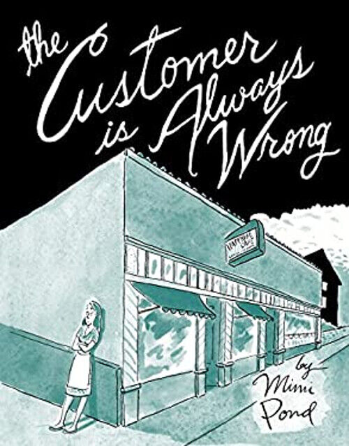 The Customer is Always Wrong Hardcover Mimi Pond