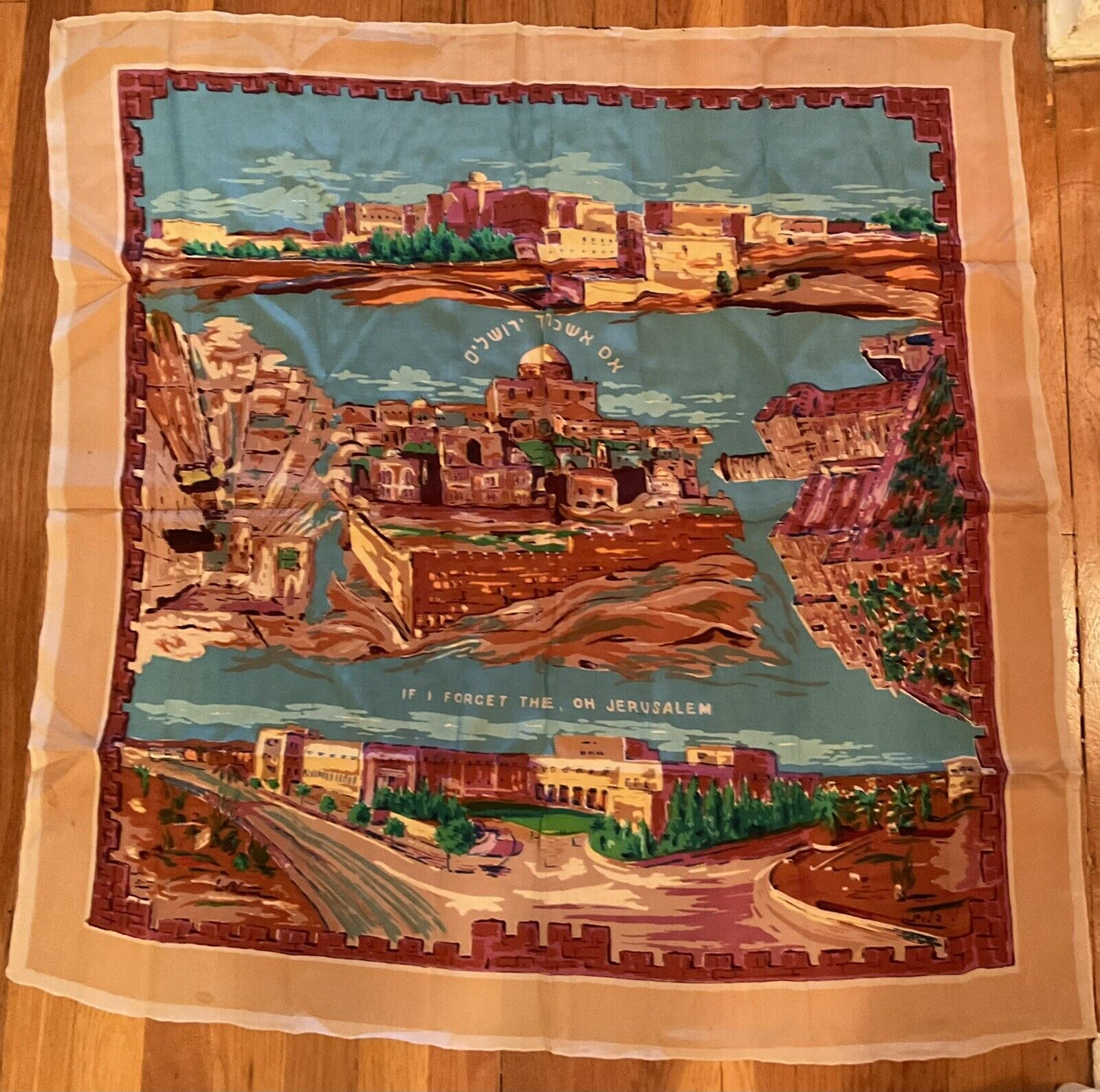 VTG. SCARF “ IF I FORGET THEE, OH ISRAEL”  33 1/2 X 32\