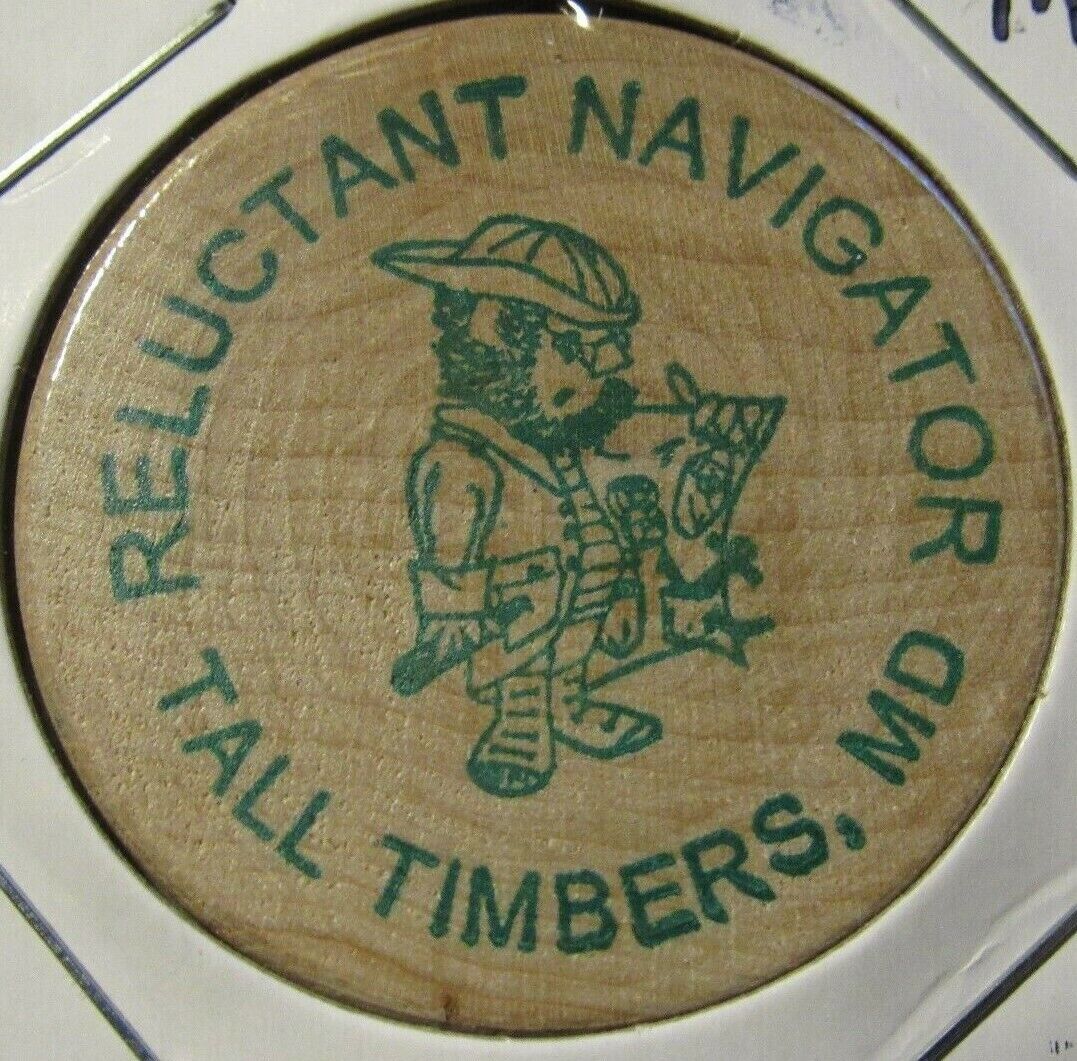 Vintage Reluctant Navigator Tall Timbers, MD Wooden Nickel - Token Maryland