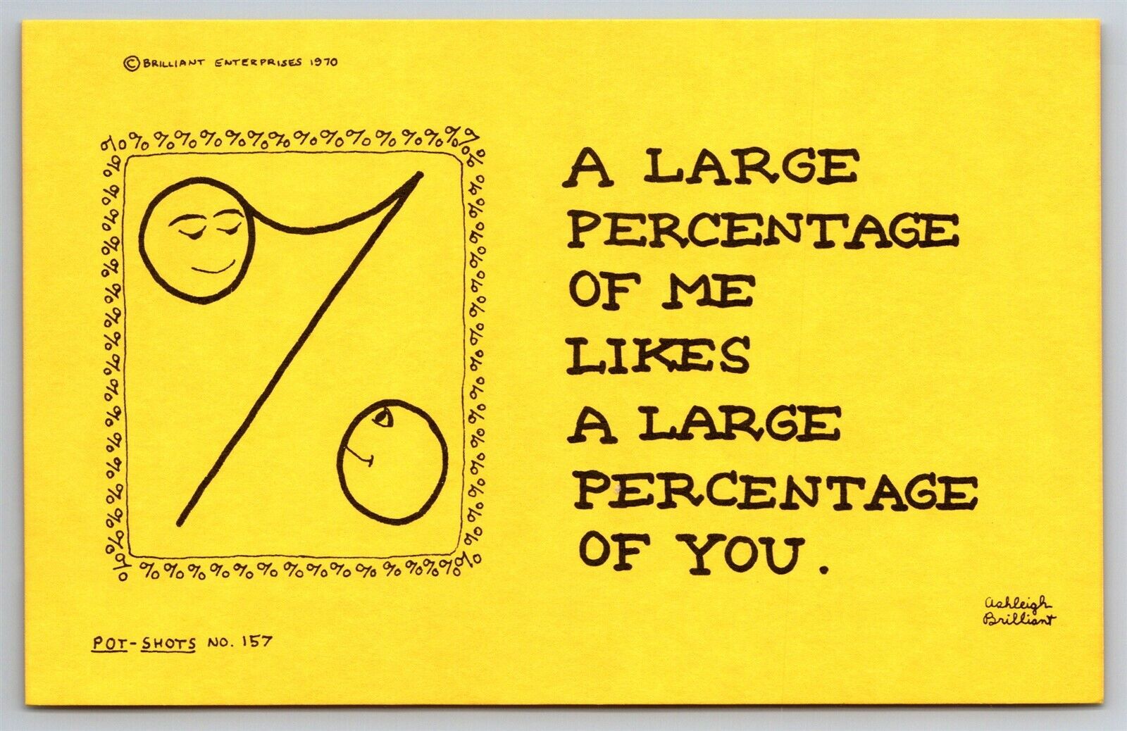 Pot Shots Humor Postcard Ashleigh Brilliant #157 A Large Percentage Of Me Likes