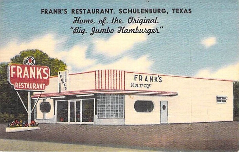 Frank\'s Restaurant, Schulenburg, Texas, Home of the \
