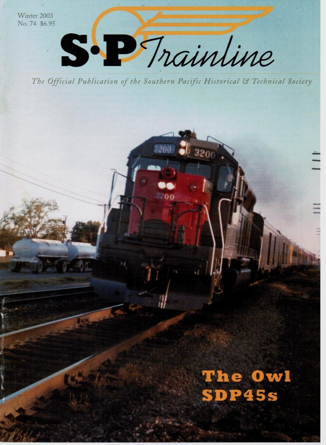 SP TRAINLINE MAG WINTER 2003 NO 74 - PUB. SOUTHERN PACIFIC HISTORICAL & TECH SOC