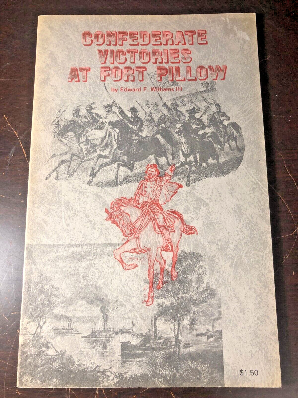 VINTAGE / Confederate Victories at Fort Pillow / Edward F. Williams III/ History