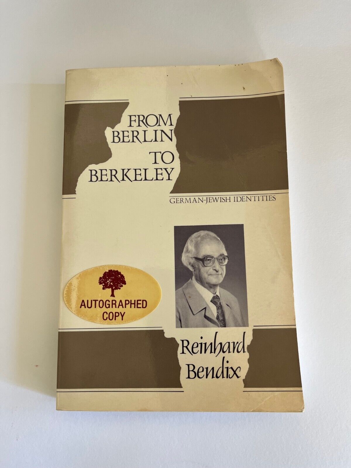 REINHARD BENDIX ~ SIGNED ~ From Berlin to Berkeley: German-Jewish Identities ~