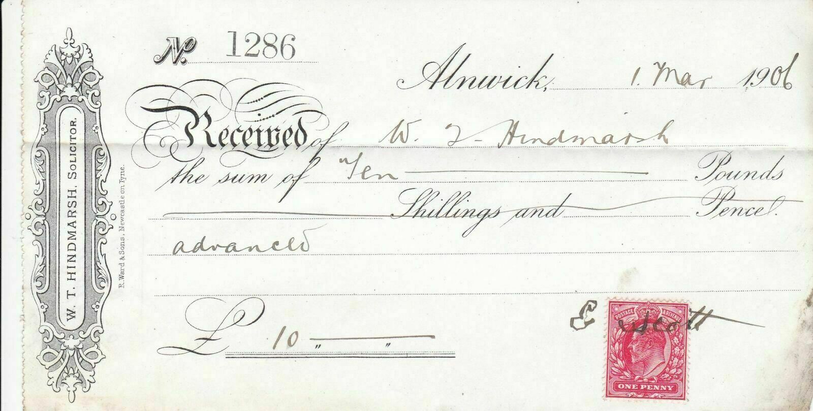 Received of W.Hindmarsh Alnwick 1906 Ten Pounds Advanced Stamp Receipt Ref 38999