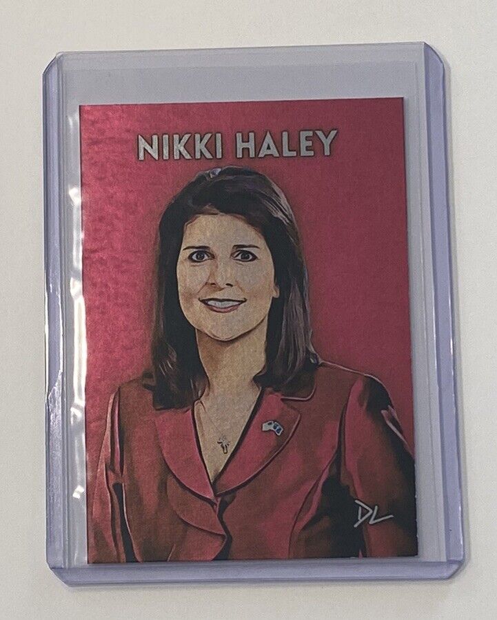 Nikki Haley Platinum Plated Artist Signed “For President” Trading Card 1/1