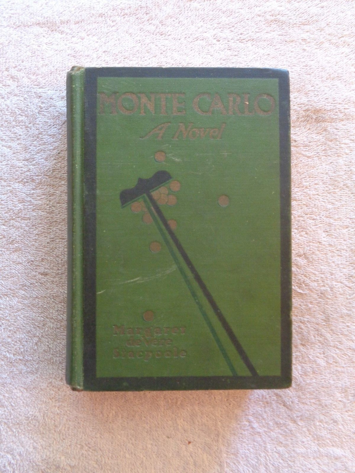 1913 MONTE CARLO A Novel Margaret de vere Stacpoole HC Book J1
