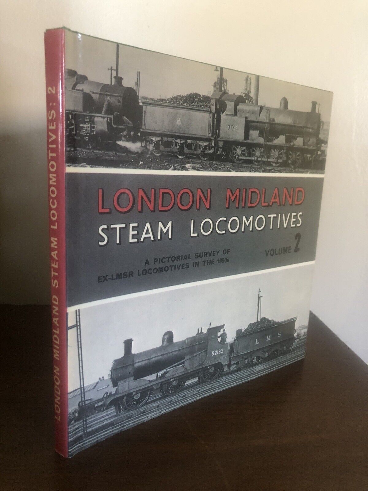 London Midland Steam Locomotives Vol 2 (2004) Pictorial EX-LMSR In The 1950’s