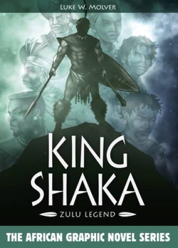 King Shaka: Zulu Legend (African Graphic Novel Series) - Paperback - GOOD