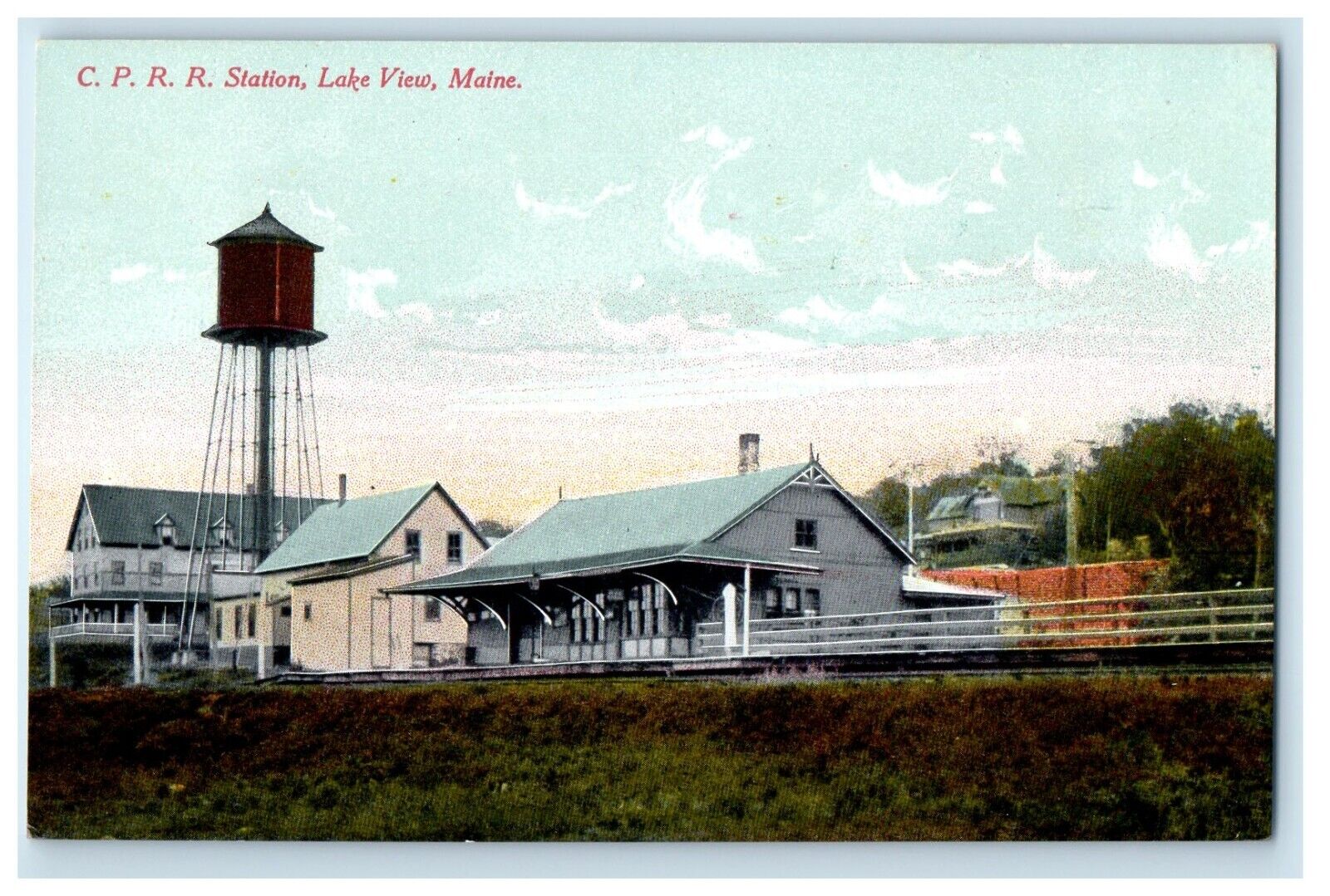 c1910's C. P. R. R. Train Station Depot Water Tower Lake View Maine ME Postcard