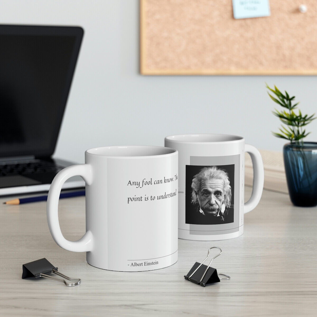 Quote Mug Albert Einstein Any fool can know. The point is to understand.