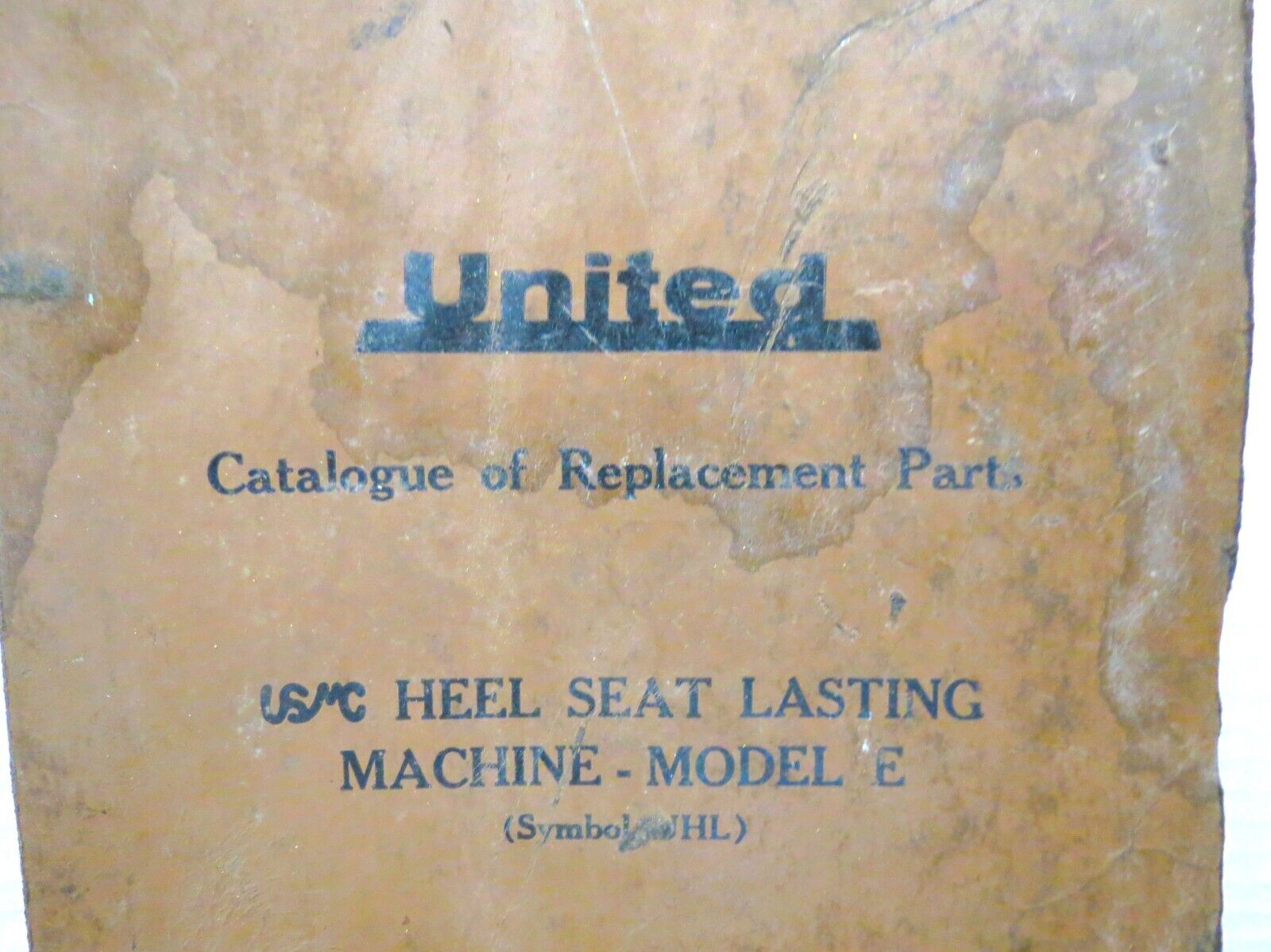 USM United Shoe Machinery Co. Parts Replacement Catalog Lasting Machine Model E