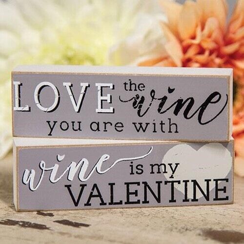 Set of 2 Wine Is My Valentine Love the Wine You Are With Block Signs