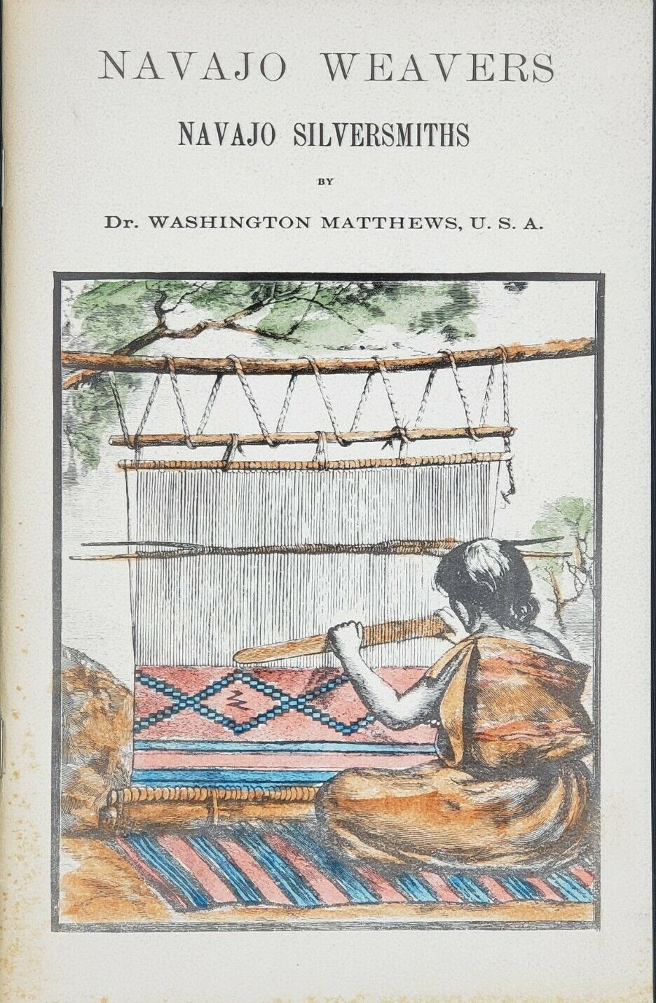 1968 Navajo Weavers, Silversmiths, by Washington Matthews - Native American Book