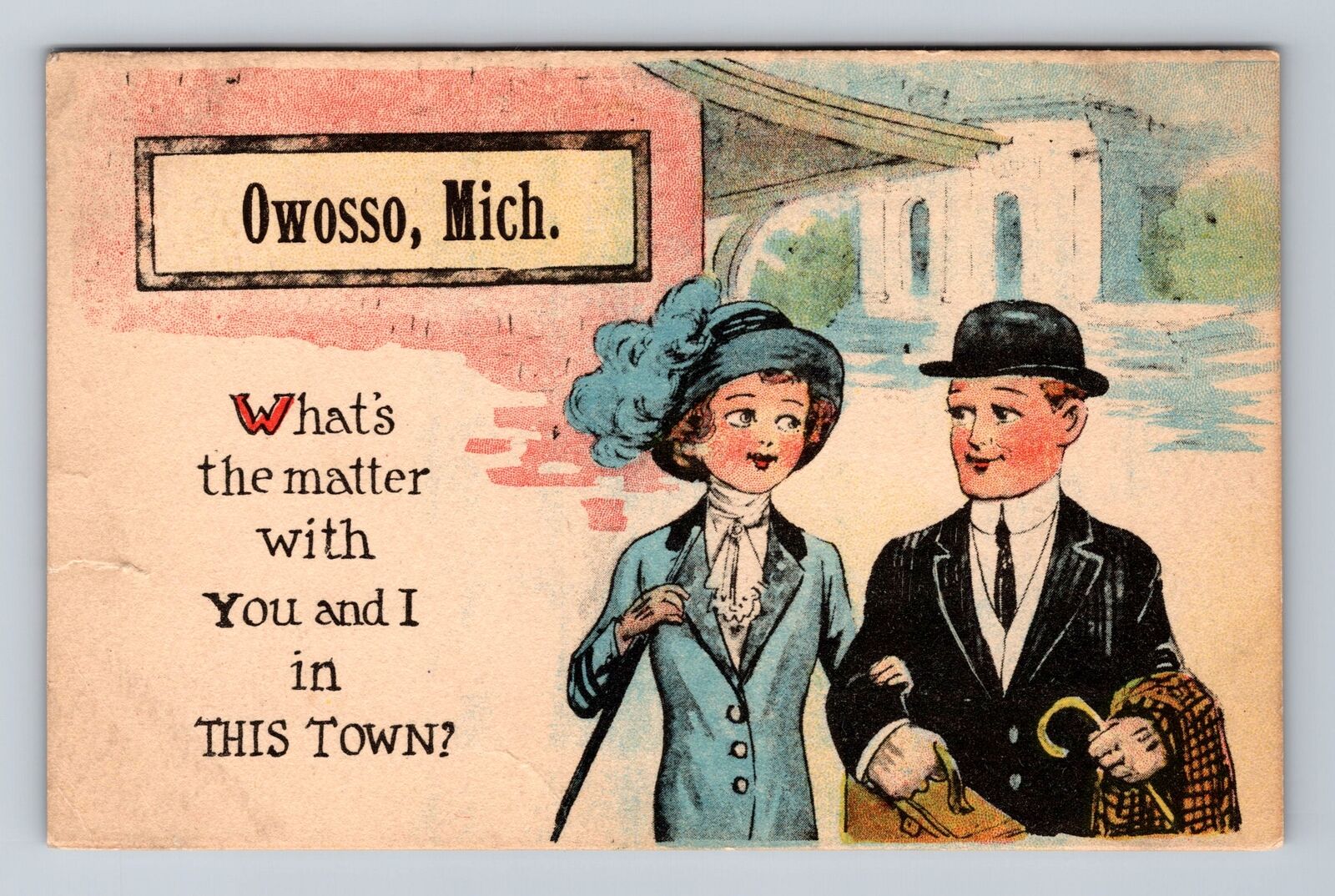 Owosso MI-Michigan, What\'s The Matter With You And I, Vintage c1914 Postcard