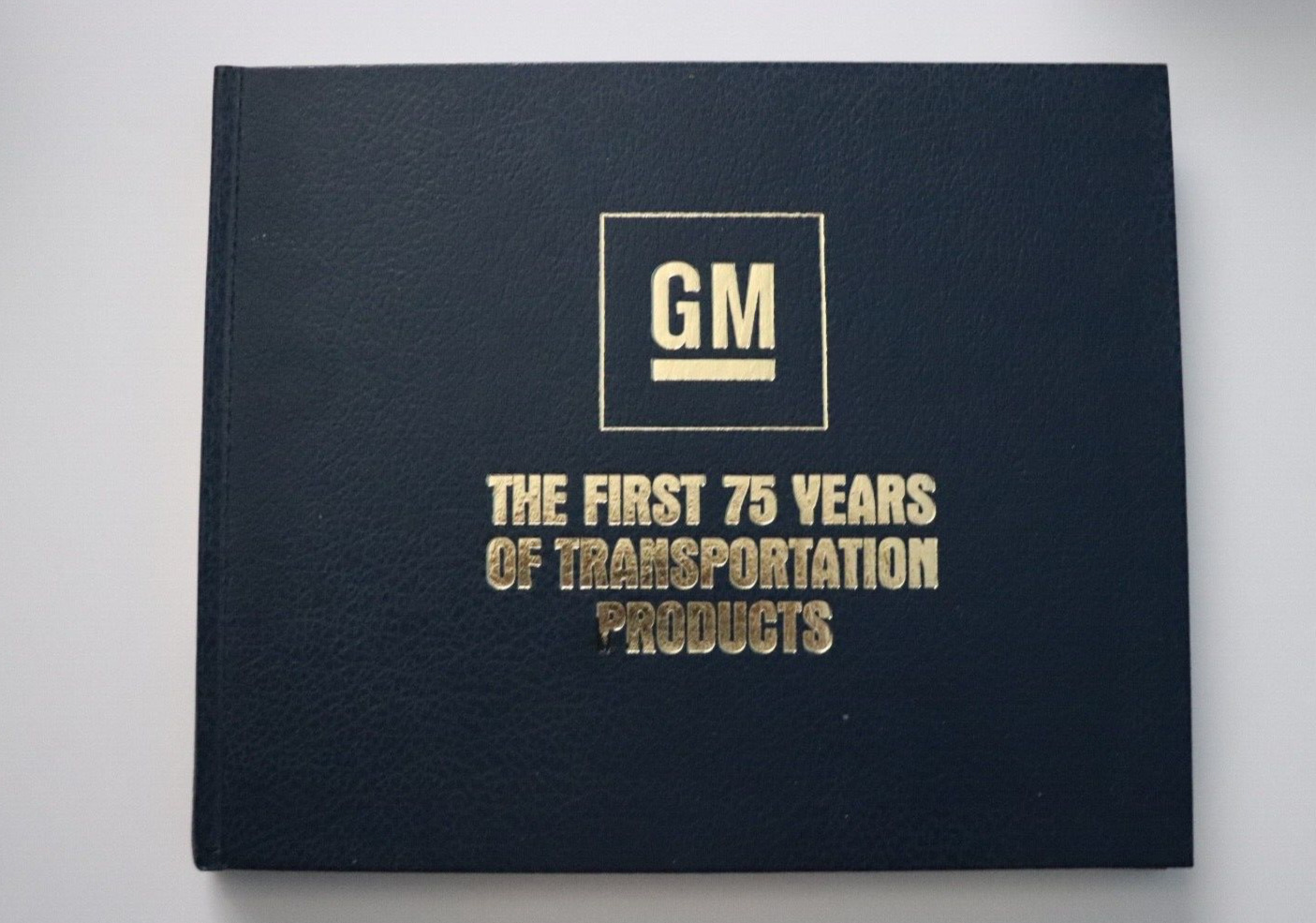 GM The First 75 Years of Transportation Products Book