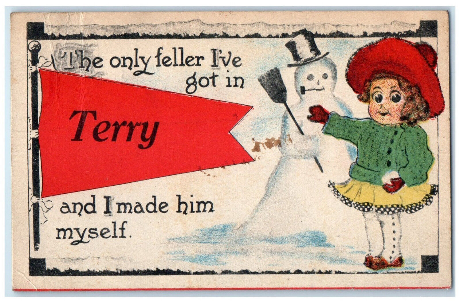 1913 The Only Feller I\'ve Got Message Terry Pennant Montana MT Postcard