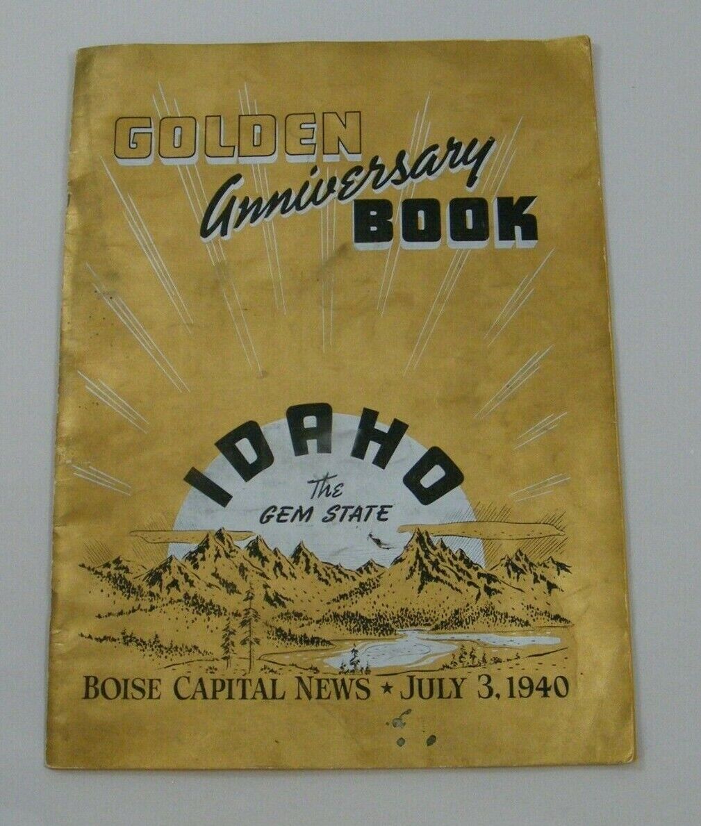 1940 IDAHO THE GEM STATE GOLDEN ANNIVERSARY BOOK, MAGAZINE